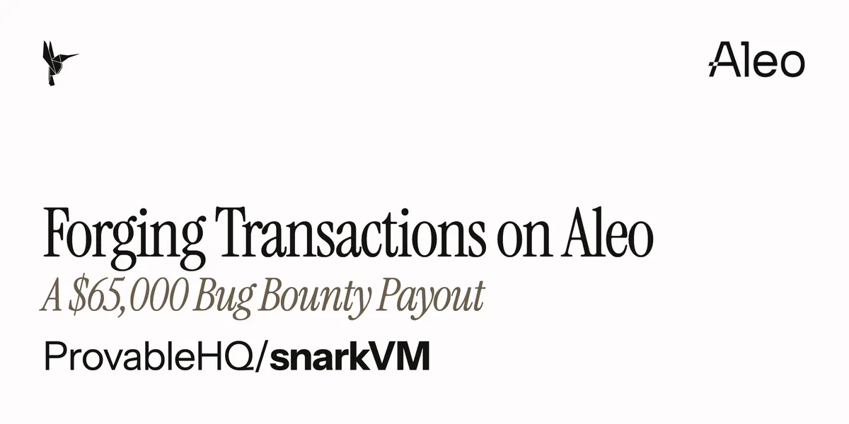 How Veria AI Found an Arbitrary Proof Forgery in Aleo